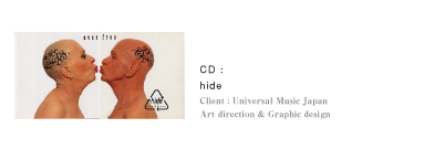 CD：hide｜Client：Universal Music Japan｜Art direction & Graphic design