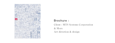 Brochure：| Client：MTS Systems Corporation｜& More｜Art direction & design